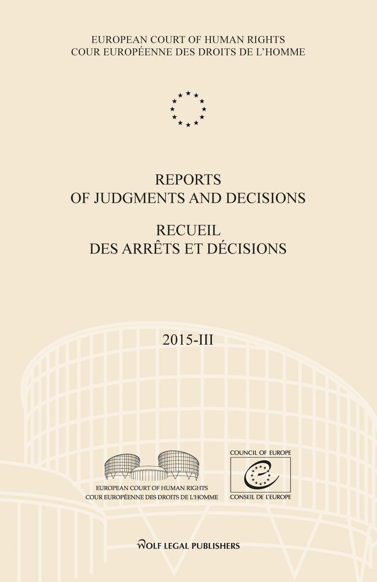 Reports of Judgments and Decisions/Recueil des arrêts et décisions Volume 2015-III: Lambert and Others/et autres – Chiragov and Others/et autres Law