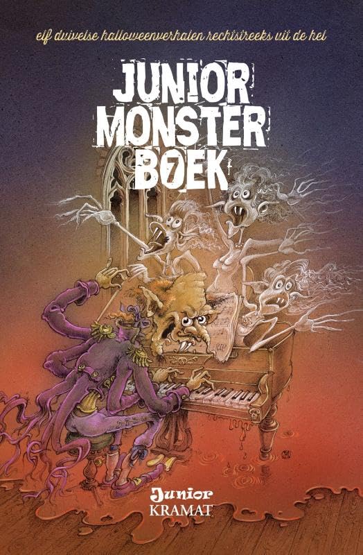 Junior monsterboek: elf duivelse halloweenverhalen geschreven met bloed en tranen en een flinke portie pompoensoep ... book