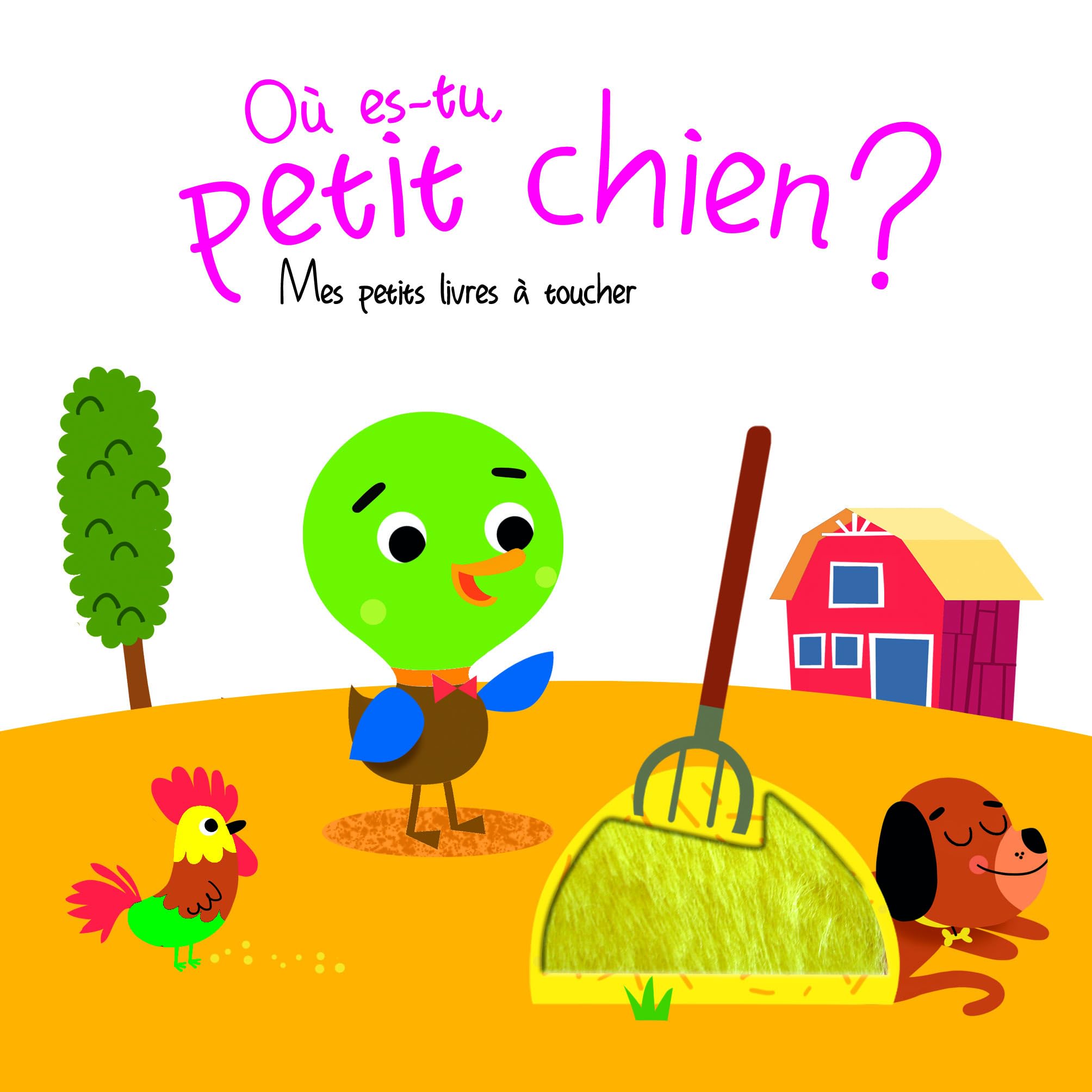 Où es-tu petit chien ?: Mes petits livres à toucher Tiptoi & Games
