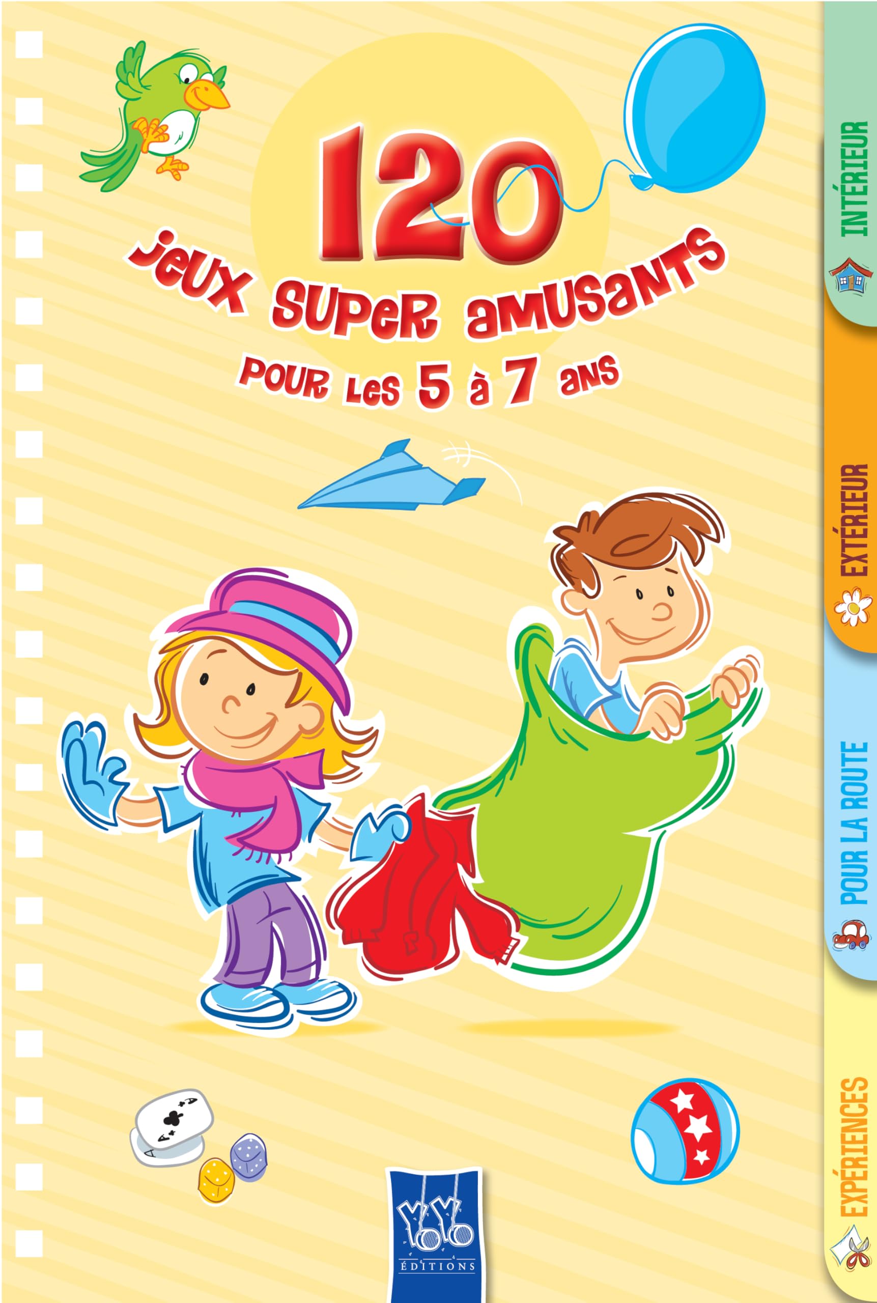 120 jeux super amusants pour les 5 à 7 ans Leisure & Fun