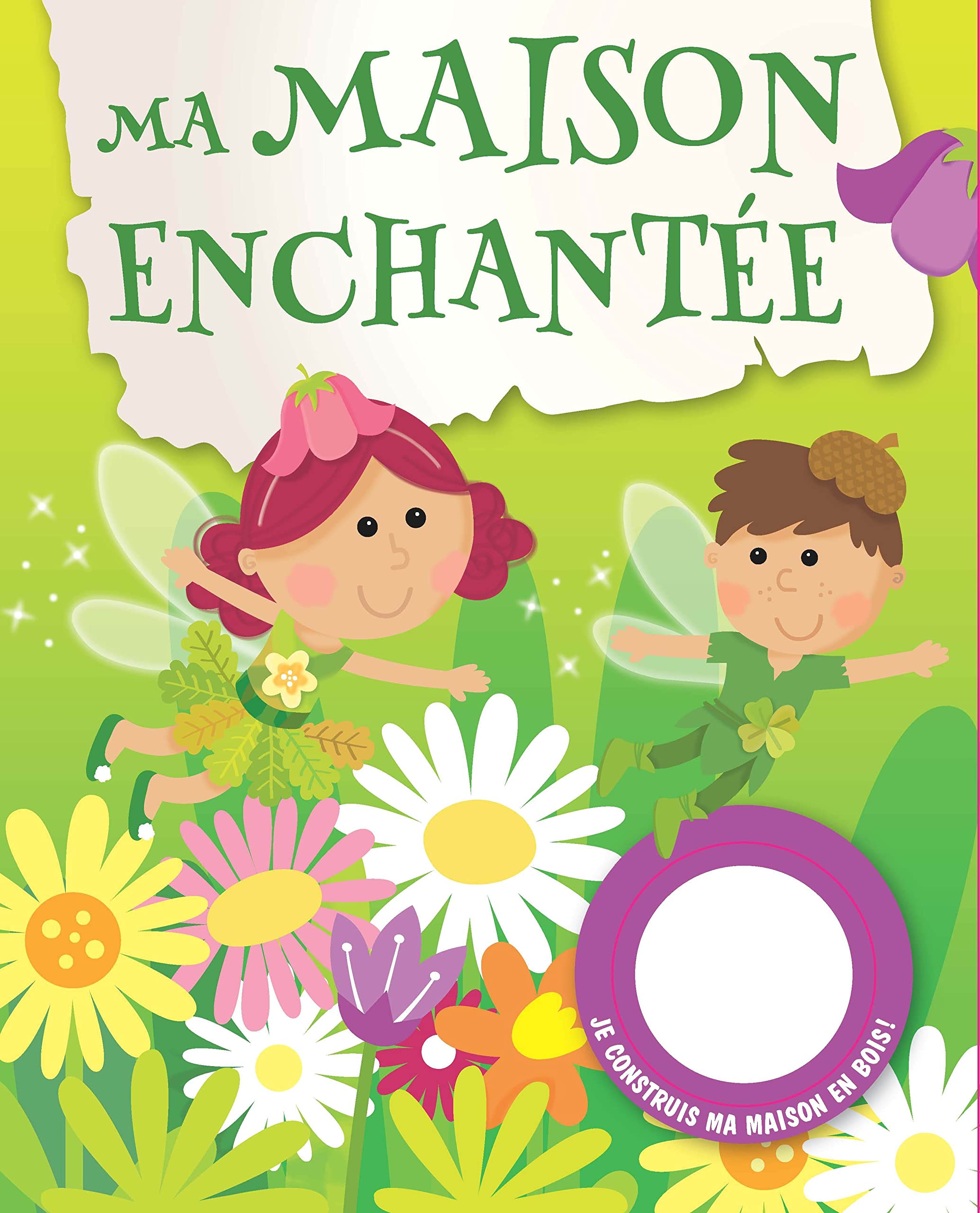 Ma maison enchantée: Je construis ma maison en bois ! book
