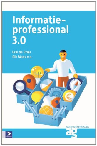 De informatieprofessional 3.0: strategische vaardigheden voor IT'ers van nu book