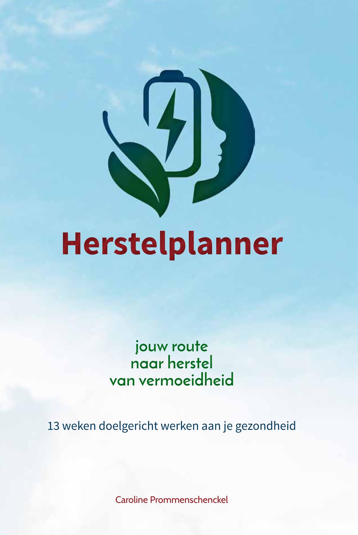 Herstelplanner: Jouw route naar herstel van vermoeidheid book