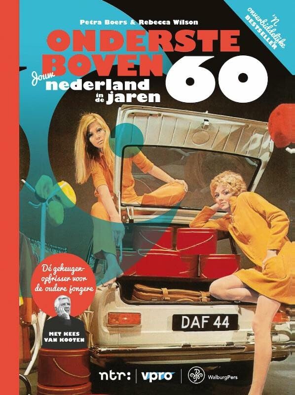 Ondersteboven: jouw Nederland in de jaren 60 book