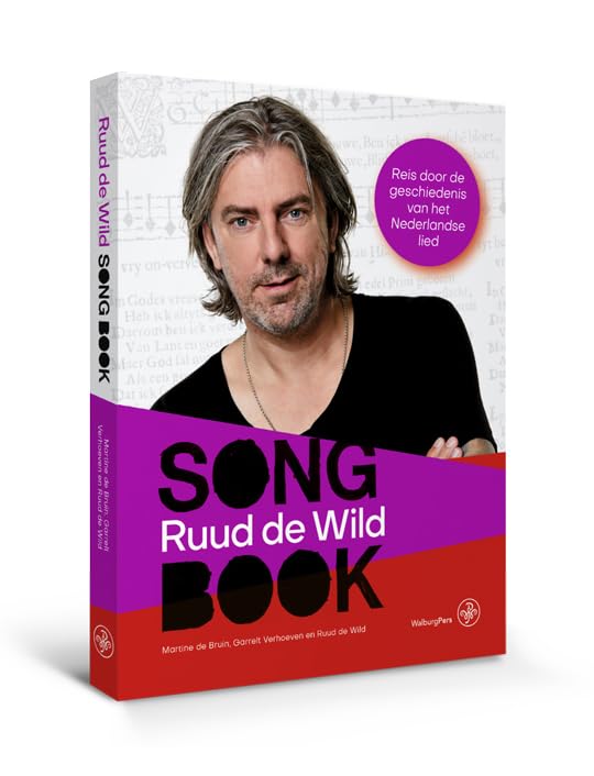 Songbook van Ruud de Wild: reis door de geschiedenis van het Nederlandse lied book