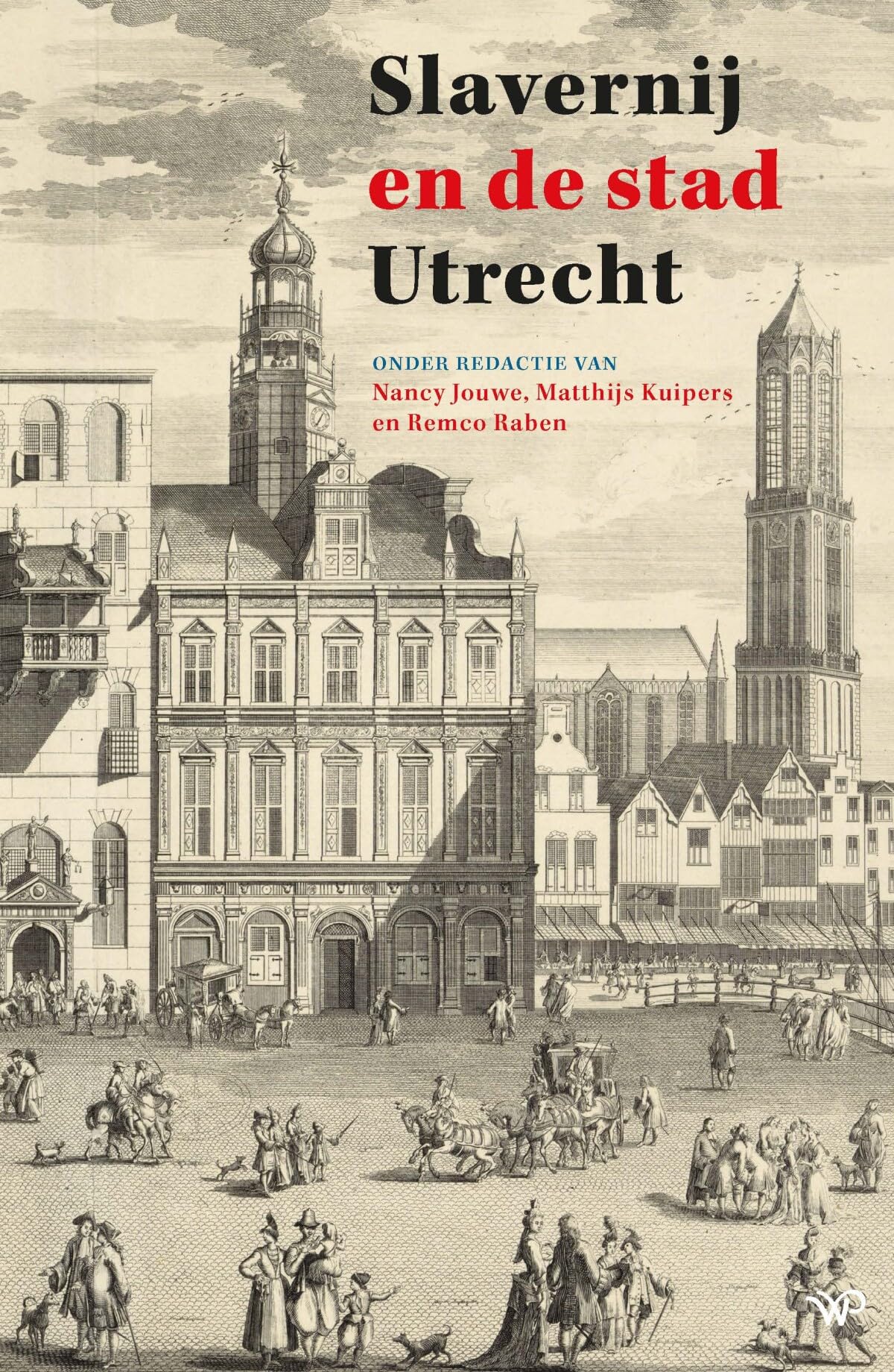Slavernij en de stad Utrecht Books