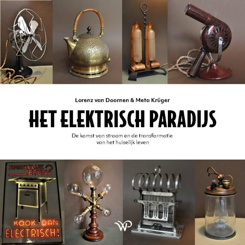 Het elektrisch paradijs: de komst van stroom en de transformatie van het huiselijk leven Social Sciences
