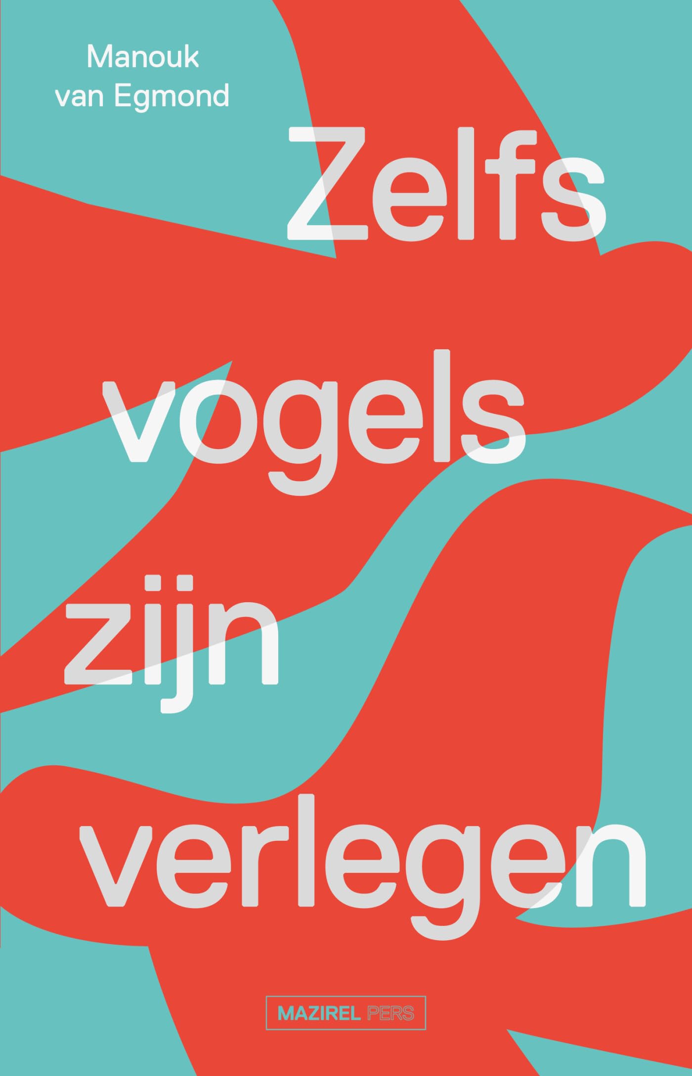 Zelfs vogels zijn verlegen book