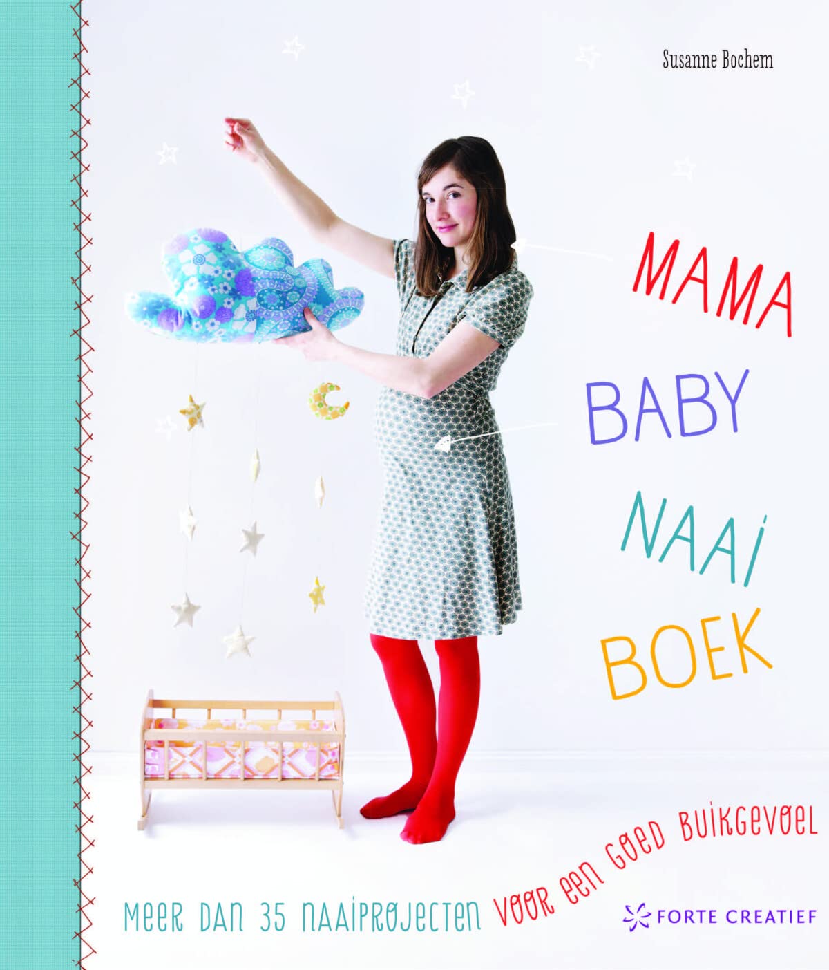 Mama baby naaiboek: Meer dan 35 naaiprojecten voor een goed buikgevoel book
