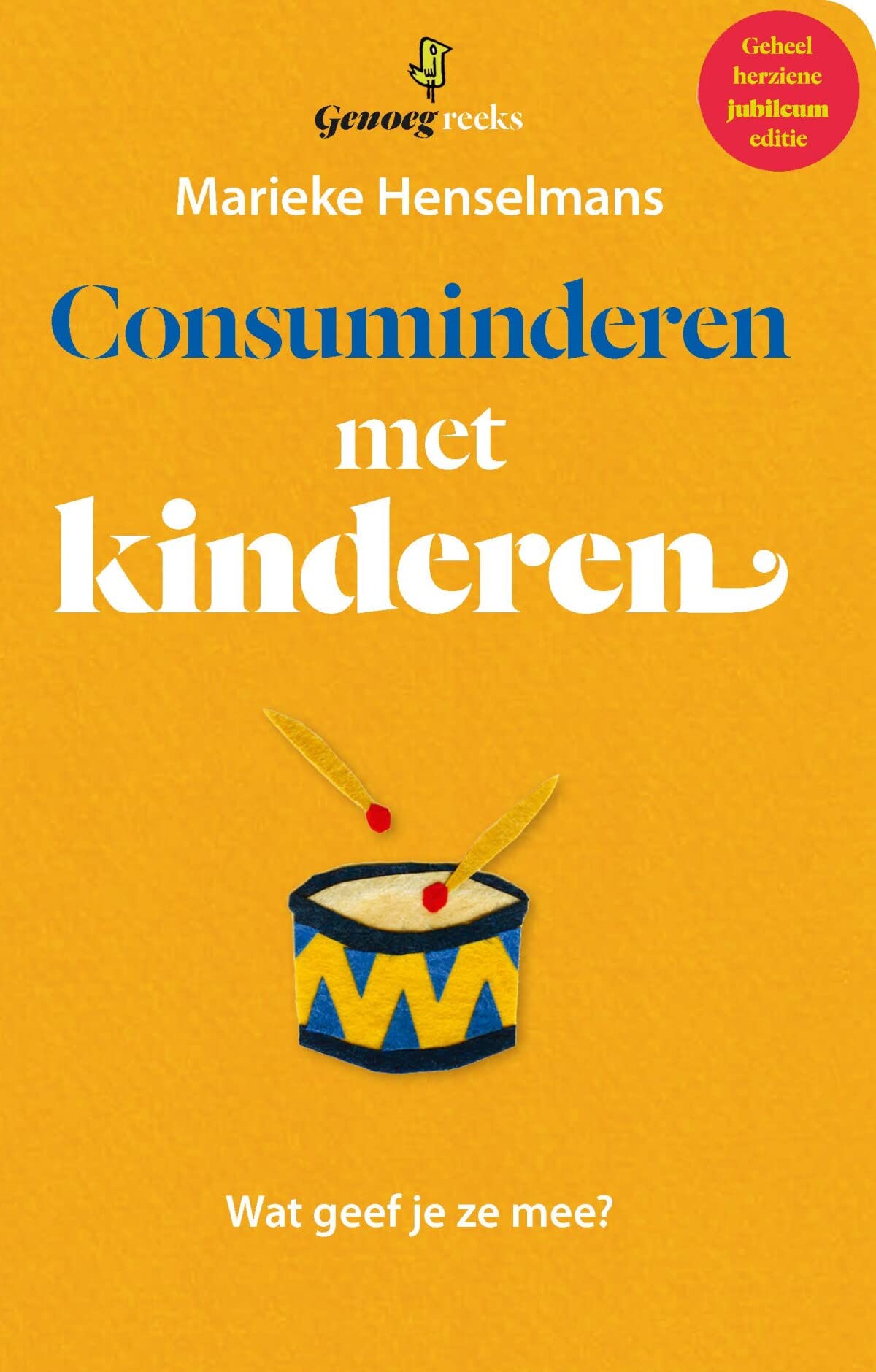Consuminderen met kinderen: wat geef je ze mee? (Genoeg-reeks) Leisure, Home & Garden