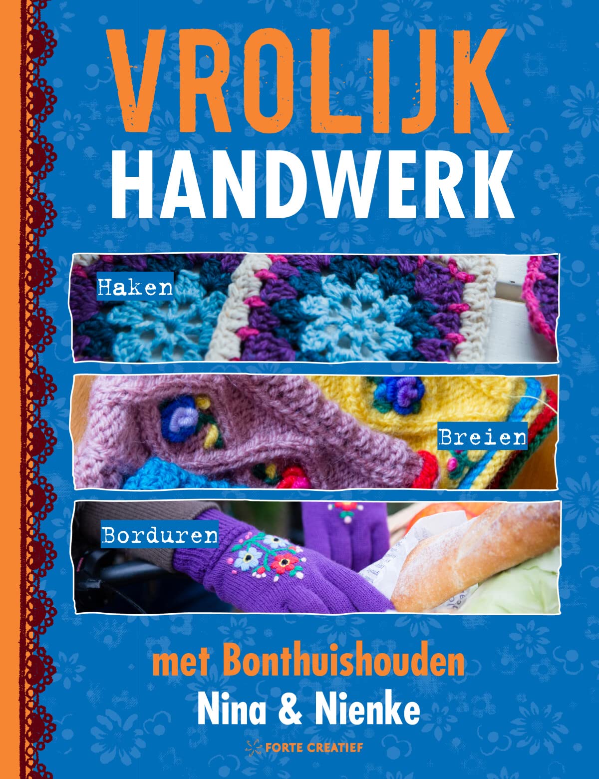 Vrolijk handwerk!: met bonthuishouden: haken, breien, borduren met Bonthuishouden Hobbies & Crafts