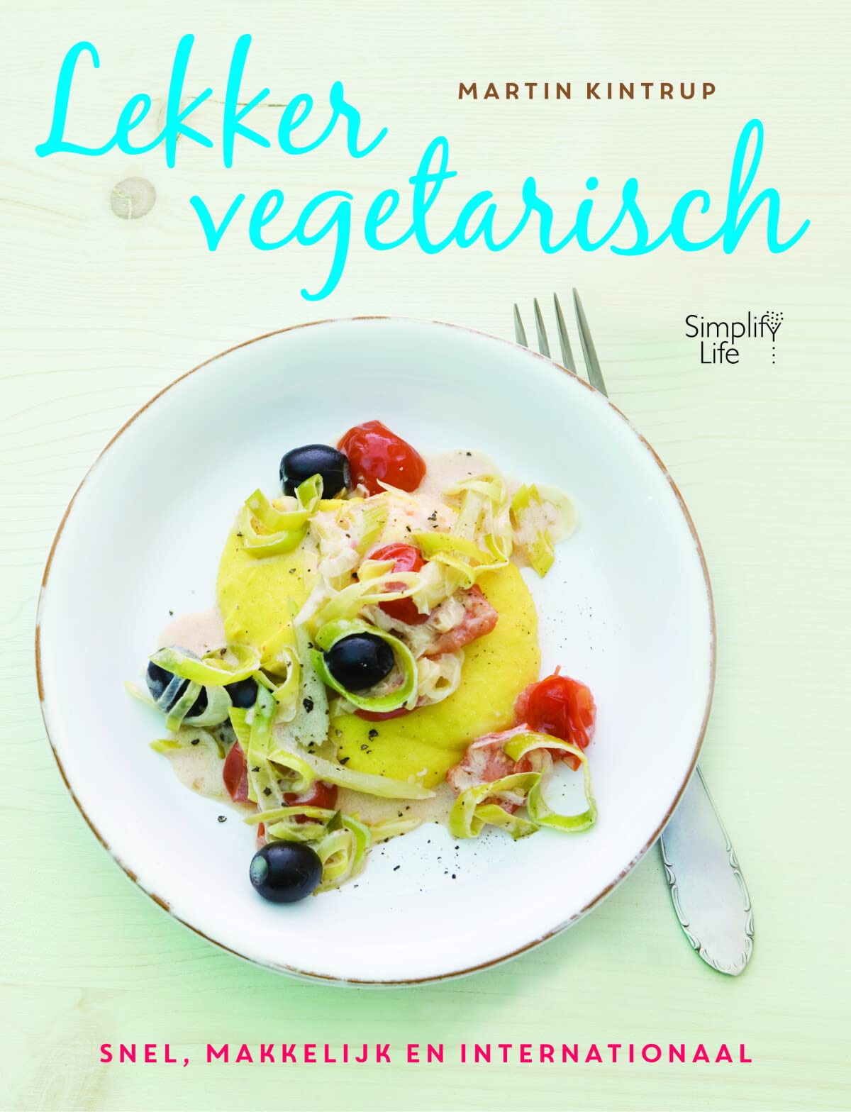 Lekker vegetarisch: Snel, makkelijk en internationaal book