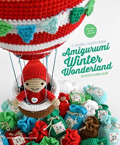 Amigurumi winter wonderland: 15 orginele haakpatronen: 15 originele haakpatronen Hobbies & Crafts