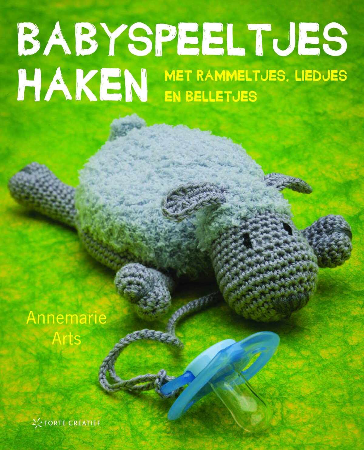 Babyspeeltjes haken: met rammeltjes, liedjes en belletjes book
