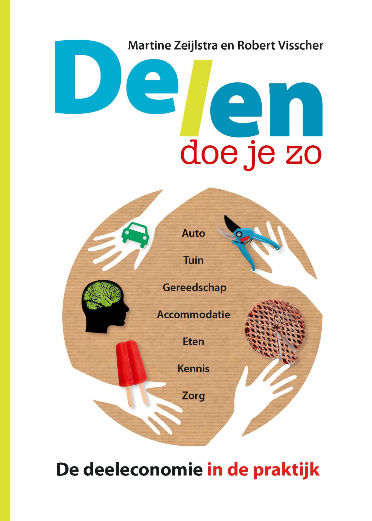 Delen doe je zo: de deeleconomie in de praktijk book