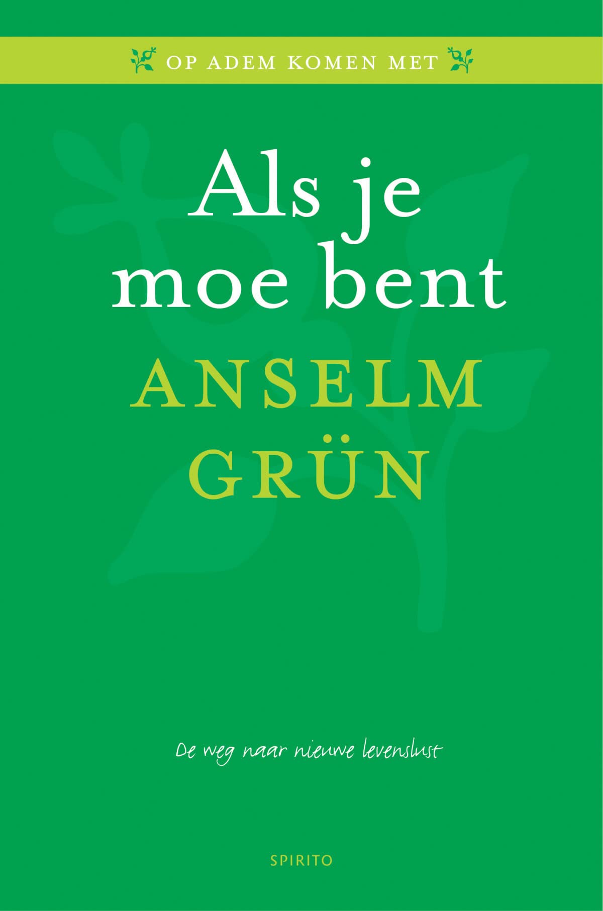 Als je moe bent: De weg naar nieuwe levenslust book