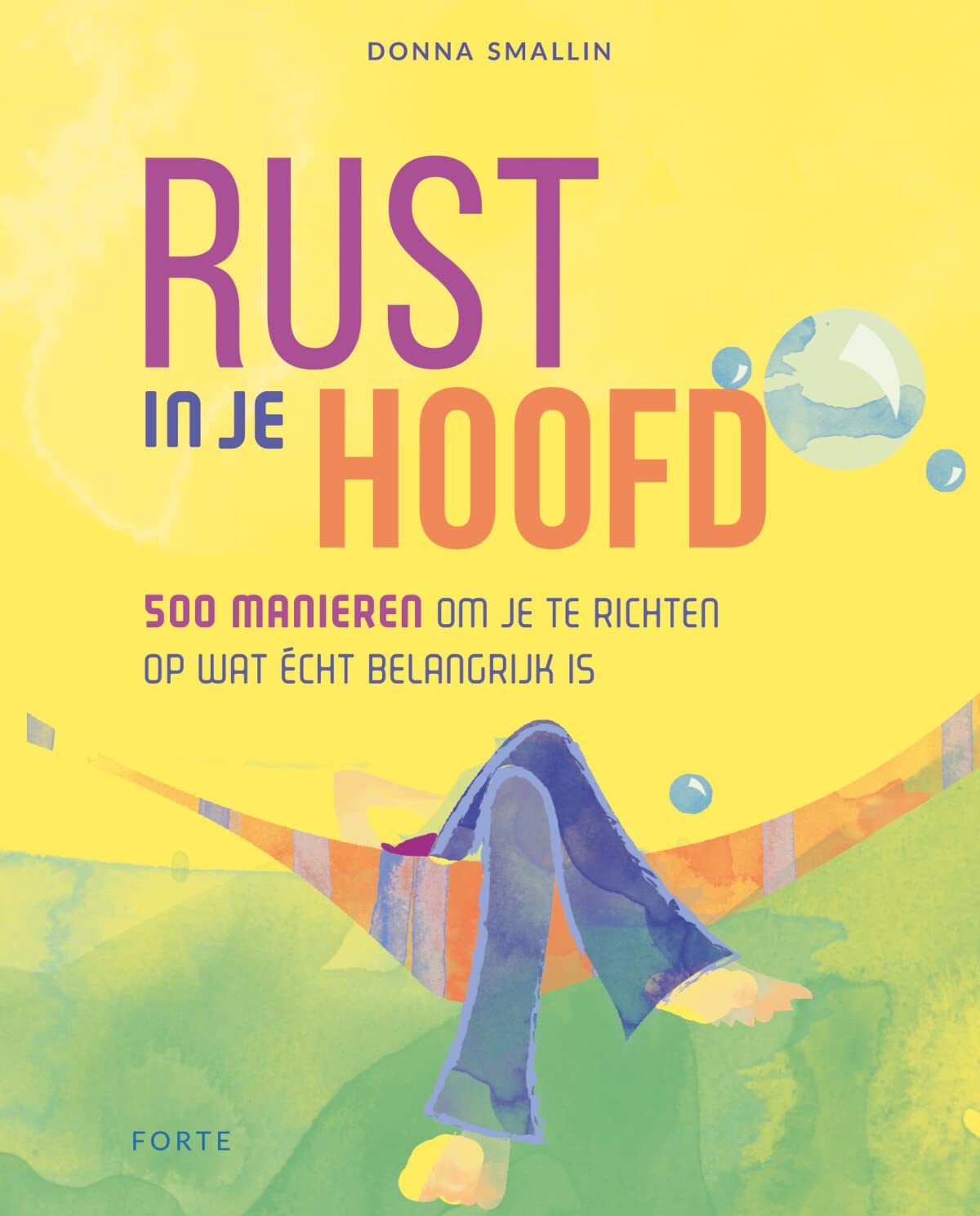 Rust in je hoofd: 500 manieren om je te richten op wat écht belangrijk is book