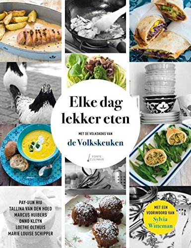 Elke dag lekker eten: met de koks van de Volkskeuken book