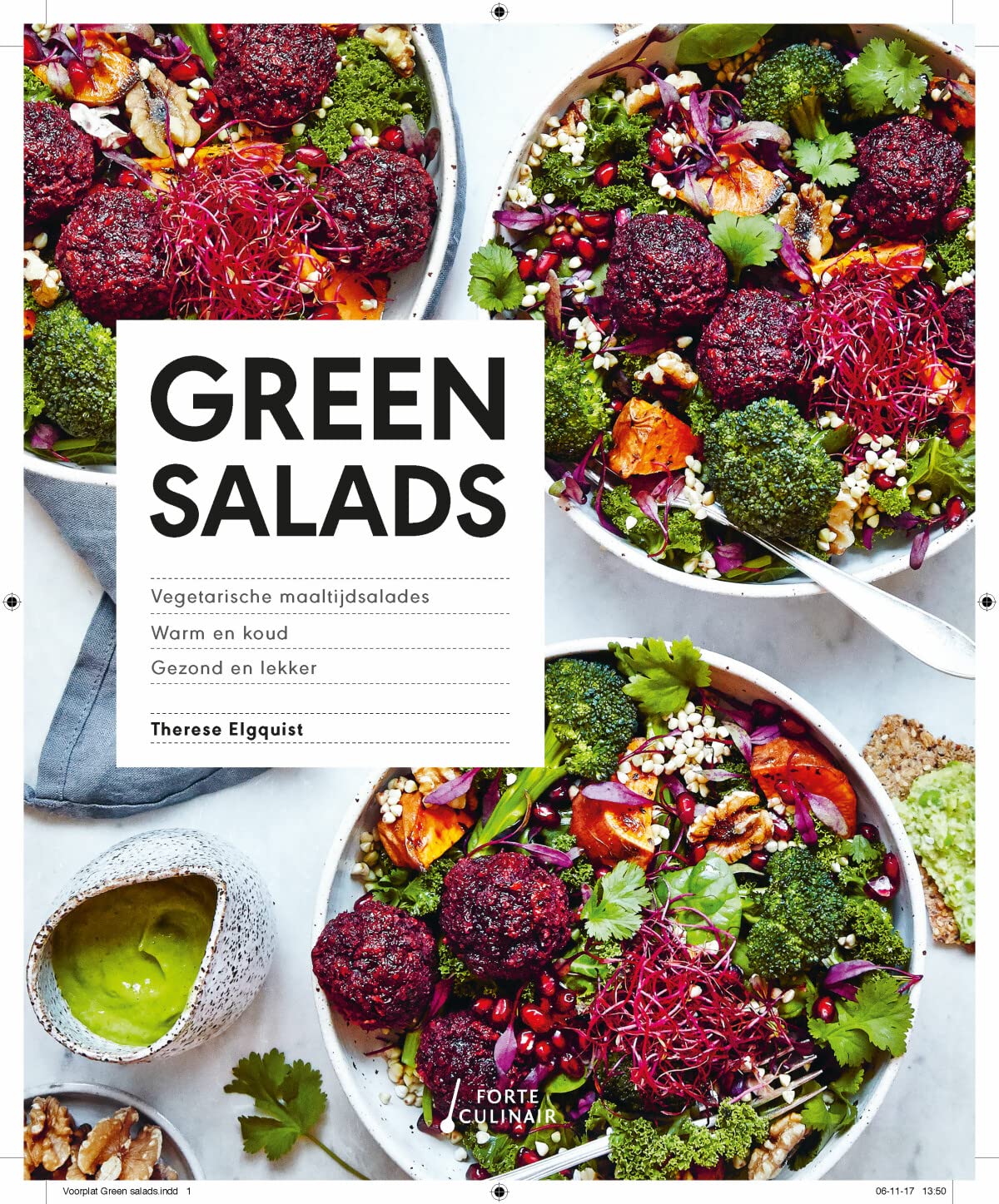 Green salads: vegetarische maaltijdsalades, warm en koud, gezond en lekker book