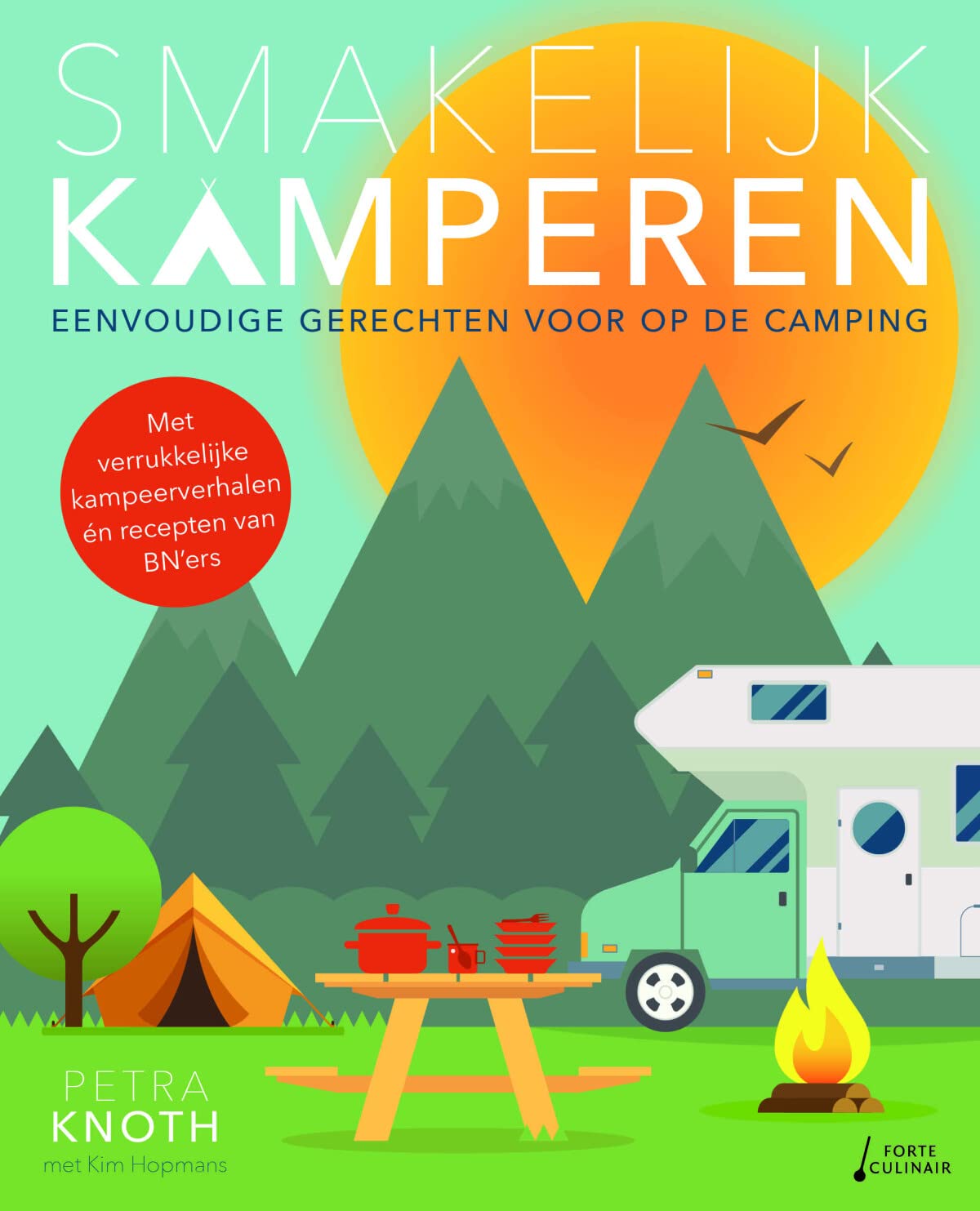 Smakelijk Kamperen: Eenvoudige gerechten voor op de camping Leisure, Home & Garden
