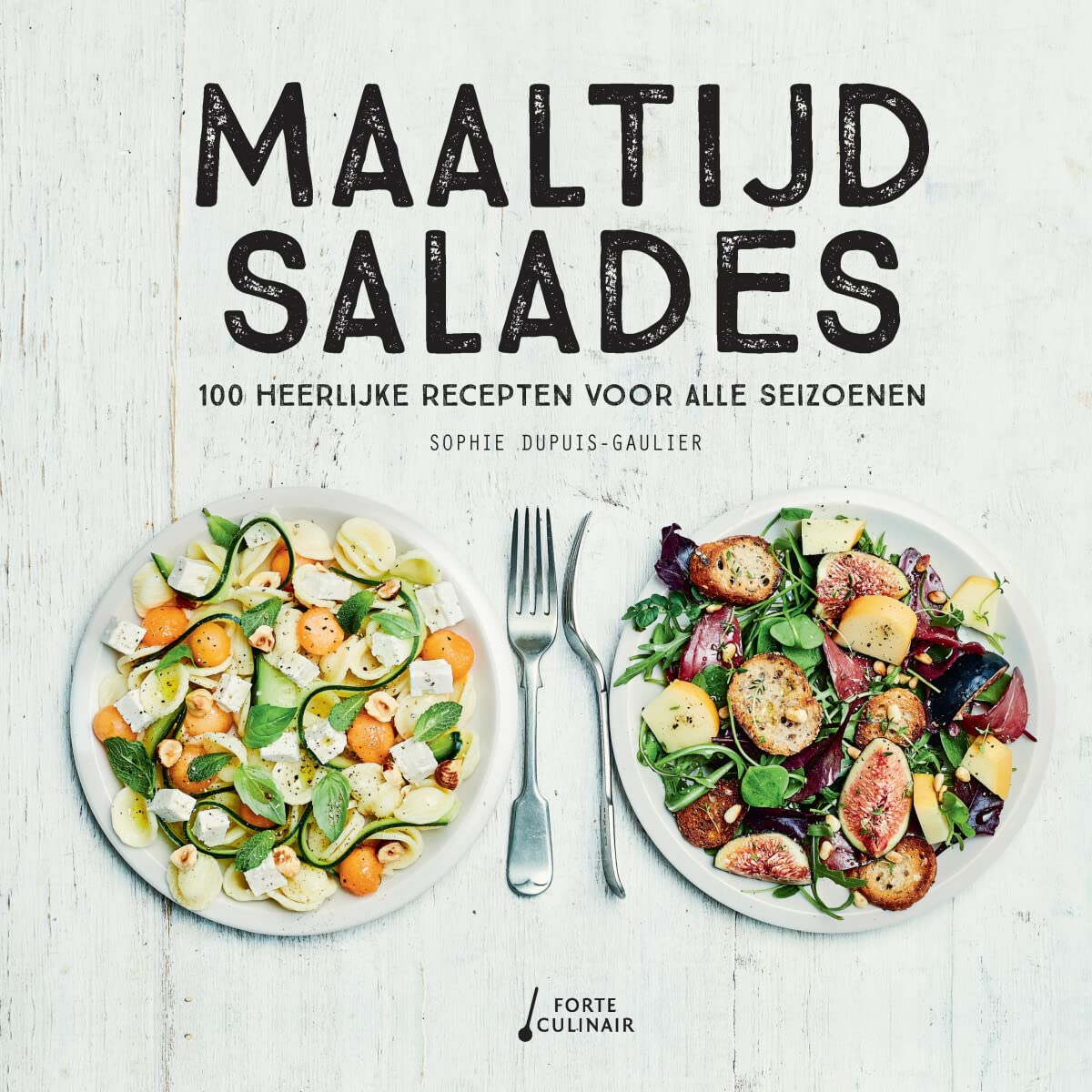 Maaltijdsalades: 100 heerlijke recepten voor alle seizoenen book