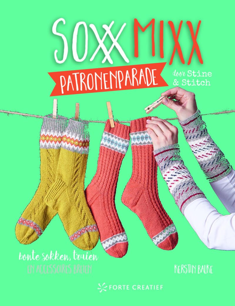 SoxxMixx patronenparade door Stine & Stitch: bonte sokken, truien en accessoires breien Film, Art & Culture