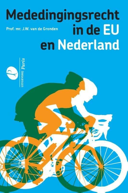 Mededingingsrecht in de EU en Nederland Law