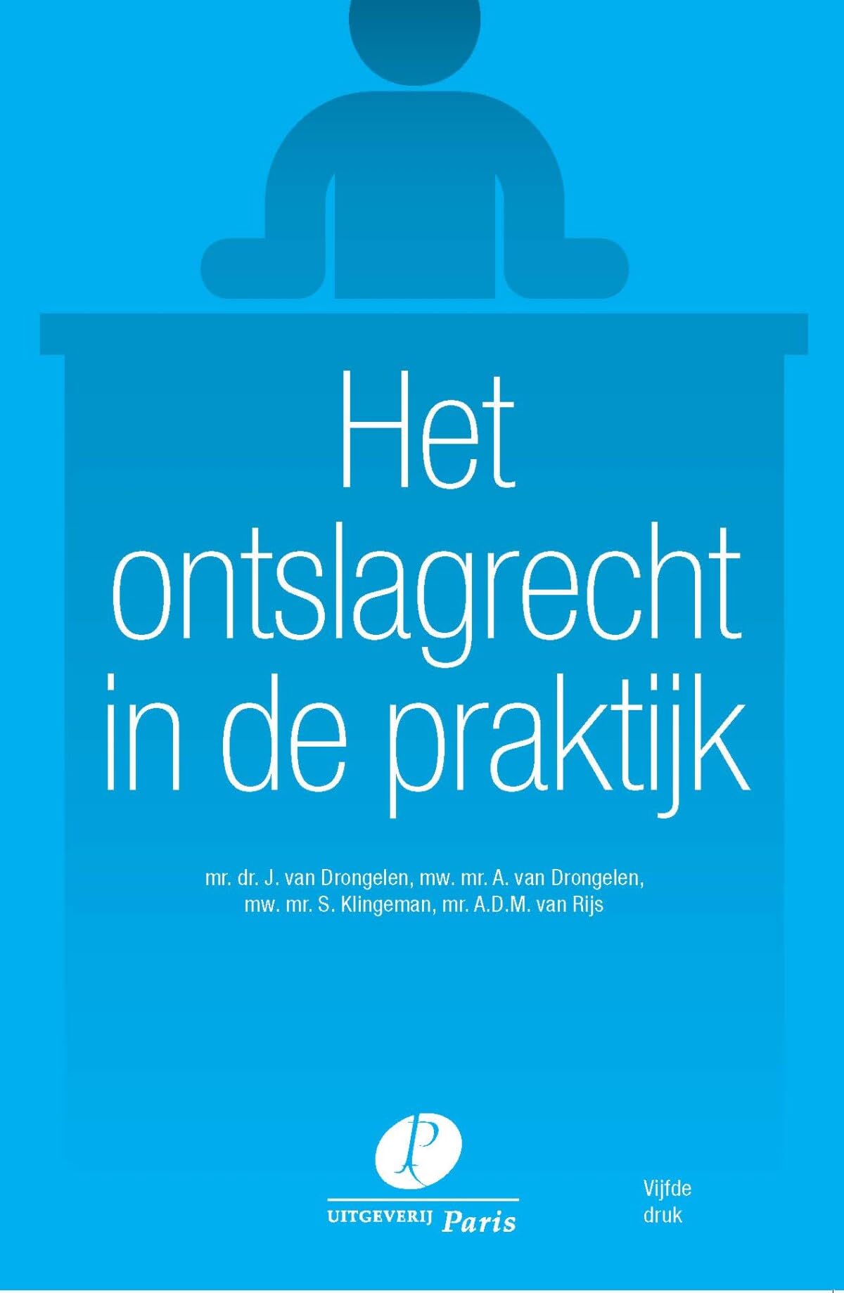 Het ontslagrecht in de praktijk book