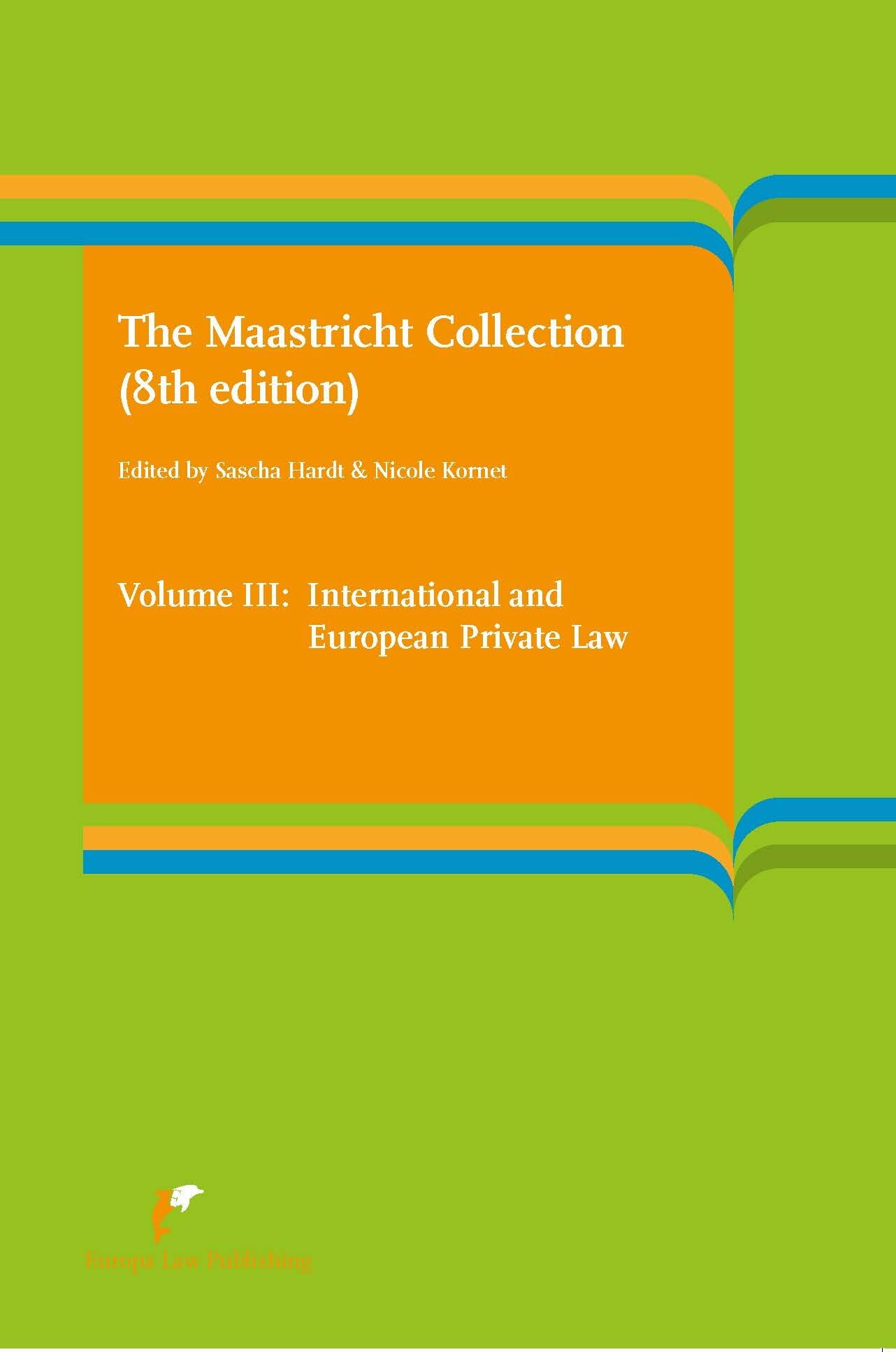 Volume III: International and European Law (The Maastricht Collection) Law