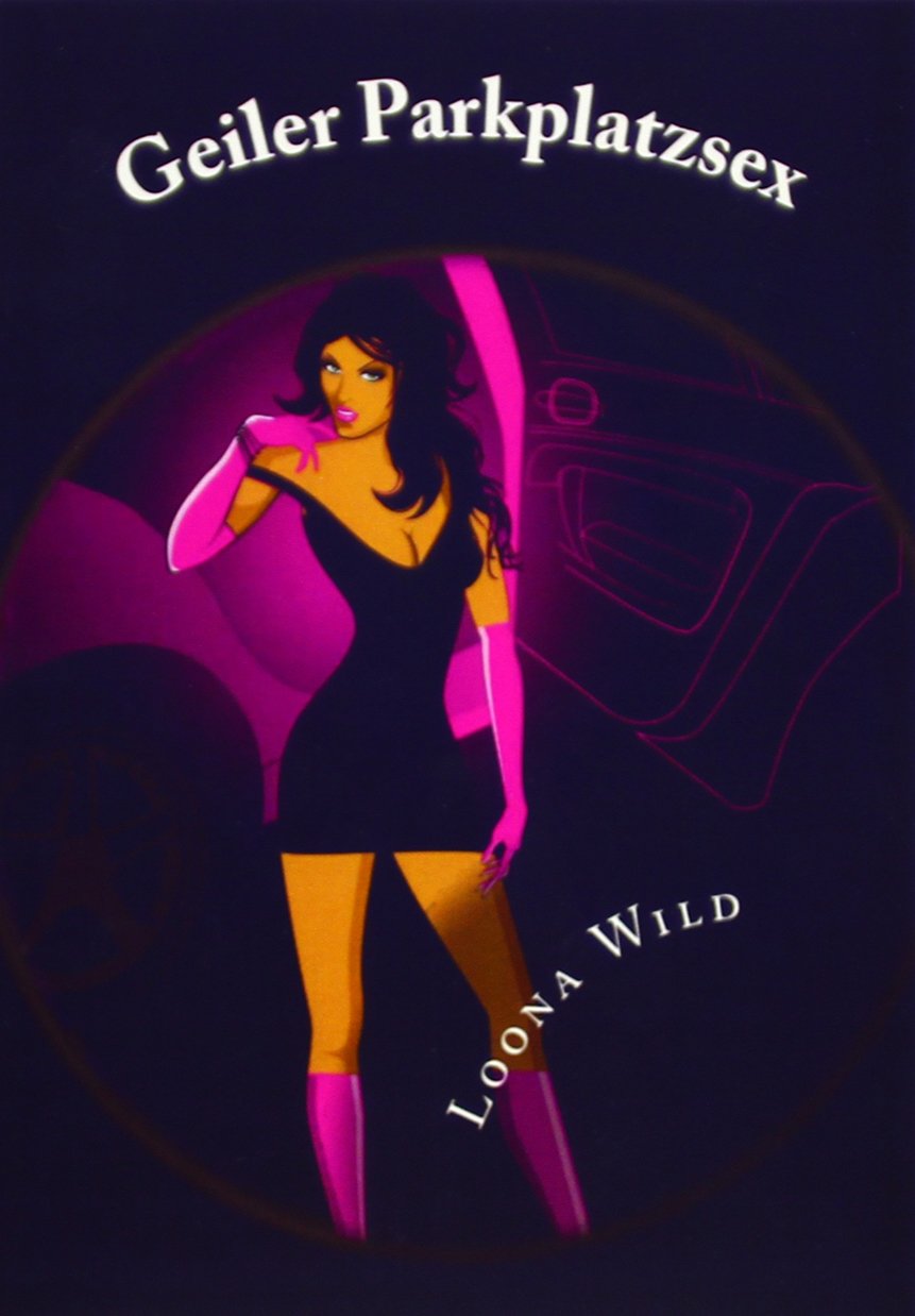 Geiler Parkplatzsex Contemporary literature