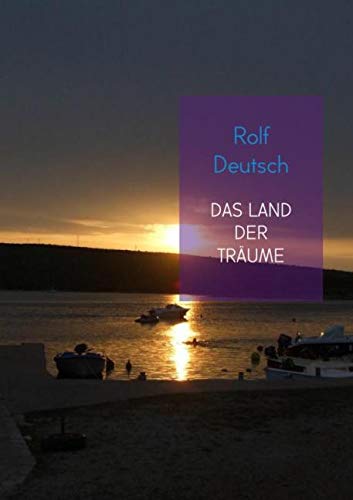 DAS LAND DER TRÄUME: Vorgeschichte von "Sterne über Dalmatien" Contemporary literature