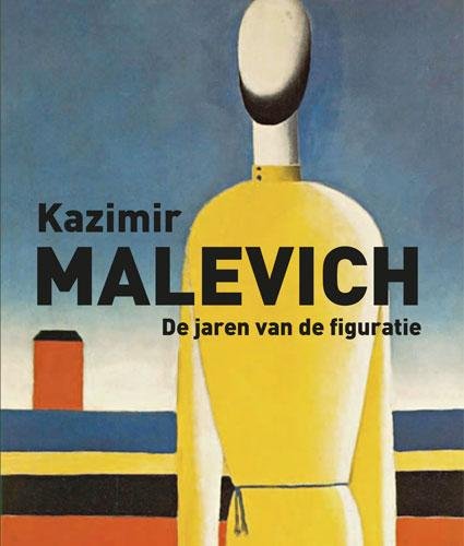 Kazimir Malevich: de jaren van de figuratie book