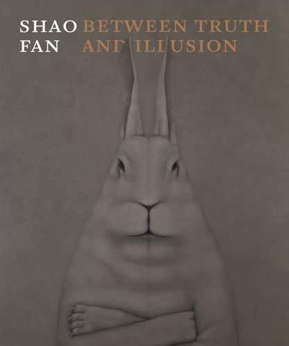 Shao Fan: between truth and illusion book