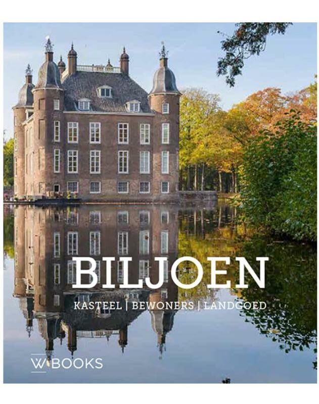 Biljoen: Kasteel, bewoners, landschap Architecture