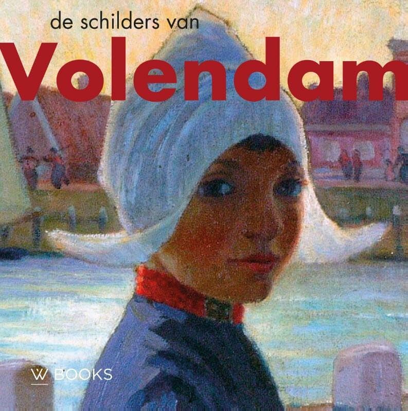 De schilders van Volendam: Artist kom binne Film, Art & Culture