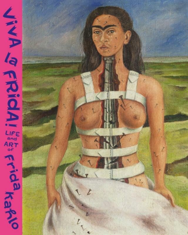 Viva la Frida!: life and art of Frida Kahlo book