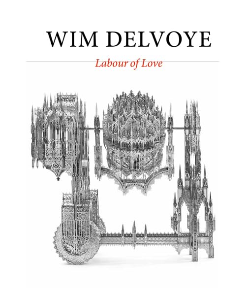 Wim Delvoye: labour of love Film, Art & Culture