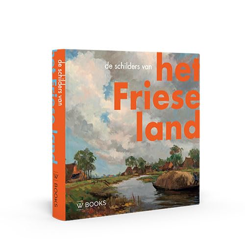 De schilders van het Friese land (Kunstenaarskolonies en kunststromingen in Nederland, 22) Film, Art & Culture
