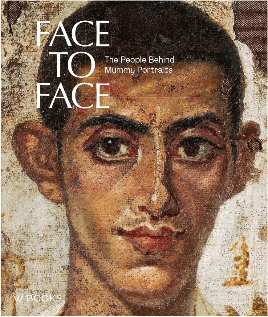 Face to face: The People behind Mummy Portraits Natural Sciences