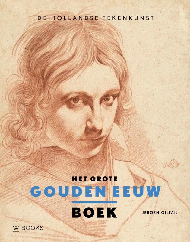 Het Grote Gouden Eeuw boek: de Hollandse tekenkunst book
