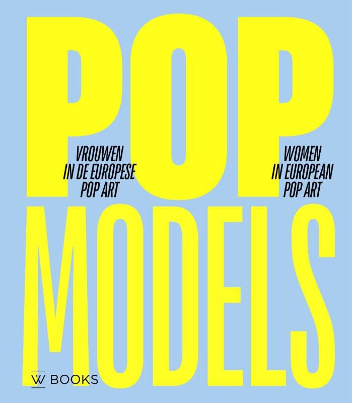 Van pin-up tot powervrouw: Vrouwen in de pop art Film, Art & Culture