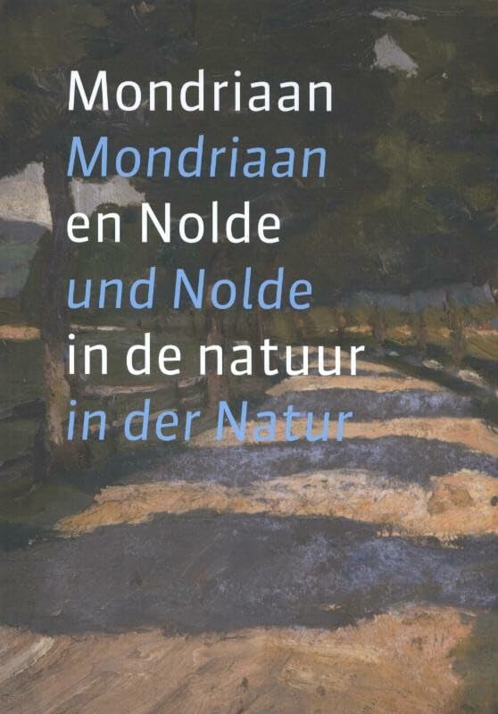 Mondriaan en Nolde in de natuur; Mondriaan und Nolde in der Natur Film, Art & Culture
