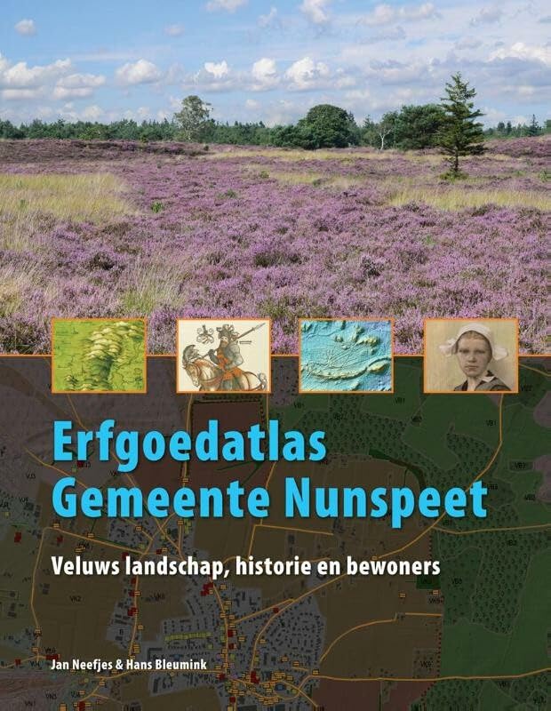 Erfgoedatlas gemeente Nunspeet: Veluws landschap, historie en bewoners book