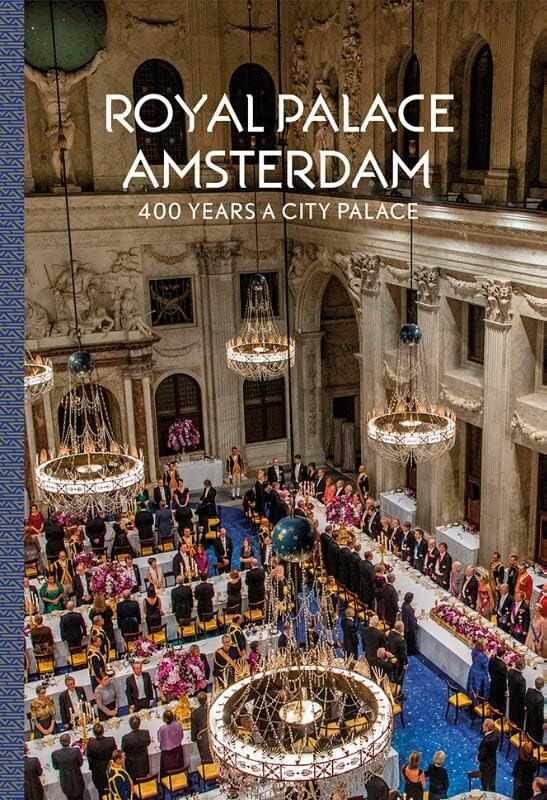 Royal Palace Amsterdam: 400 Years a city palace Leisure, Home & Garden