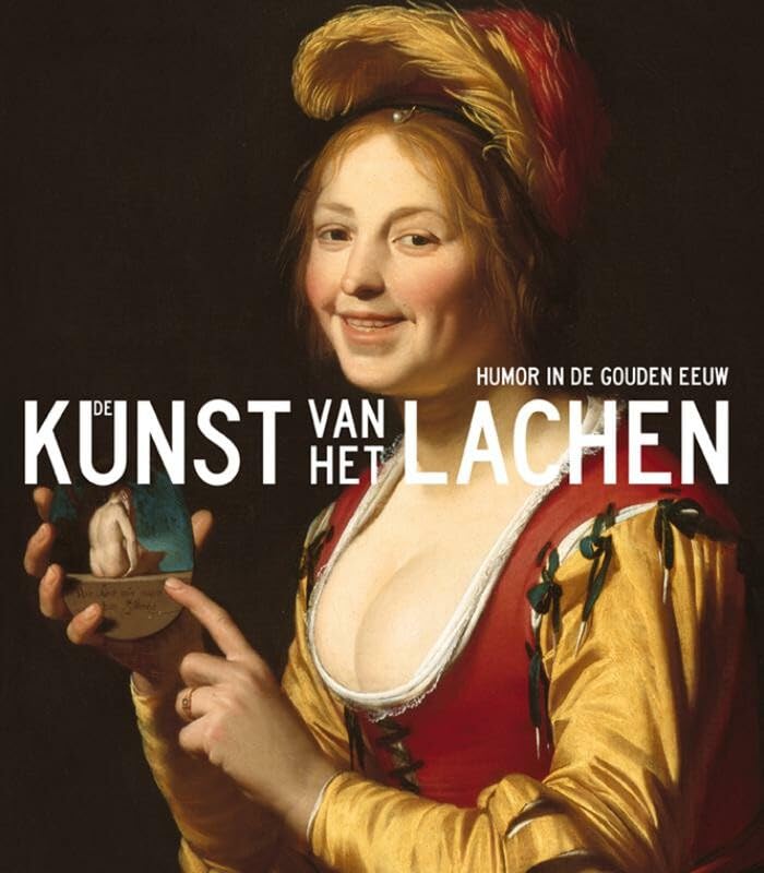 De kunst van het lachen: Humor in de Gouden Eeuw Social Sciences