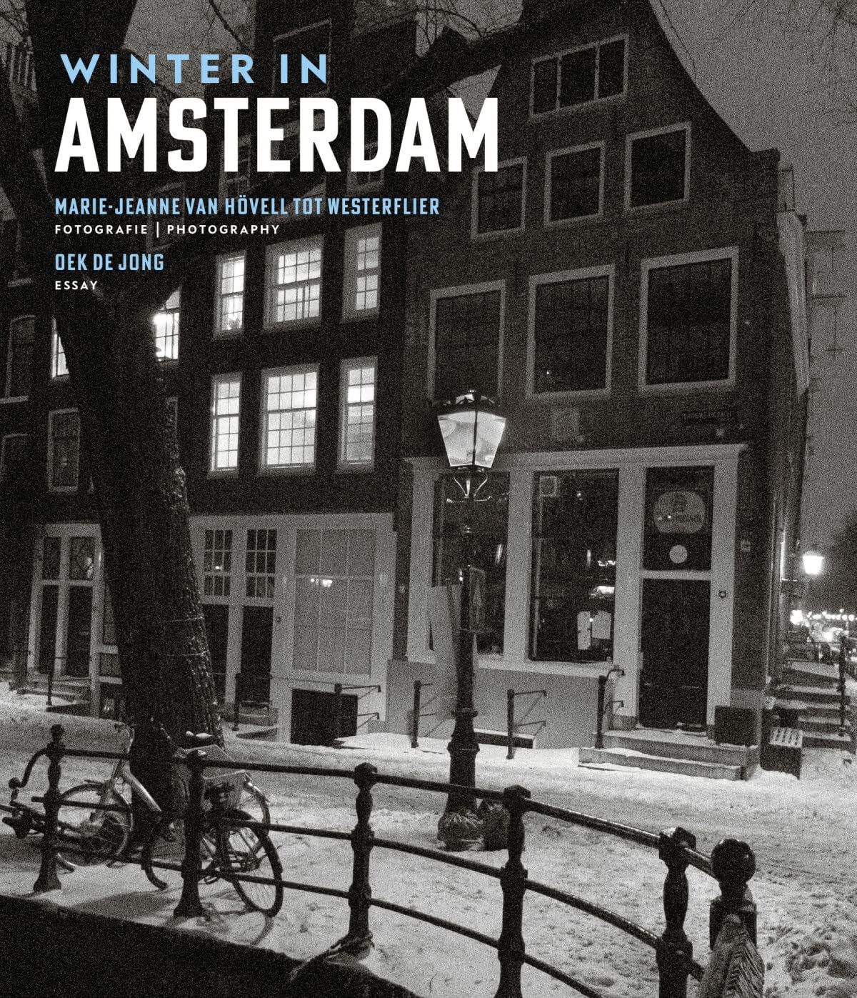 Winter in Amsterdam: Fotografie Marie-Jeanne, van Hövell tot Westerflier Travel