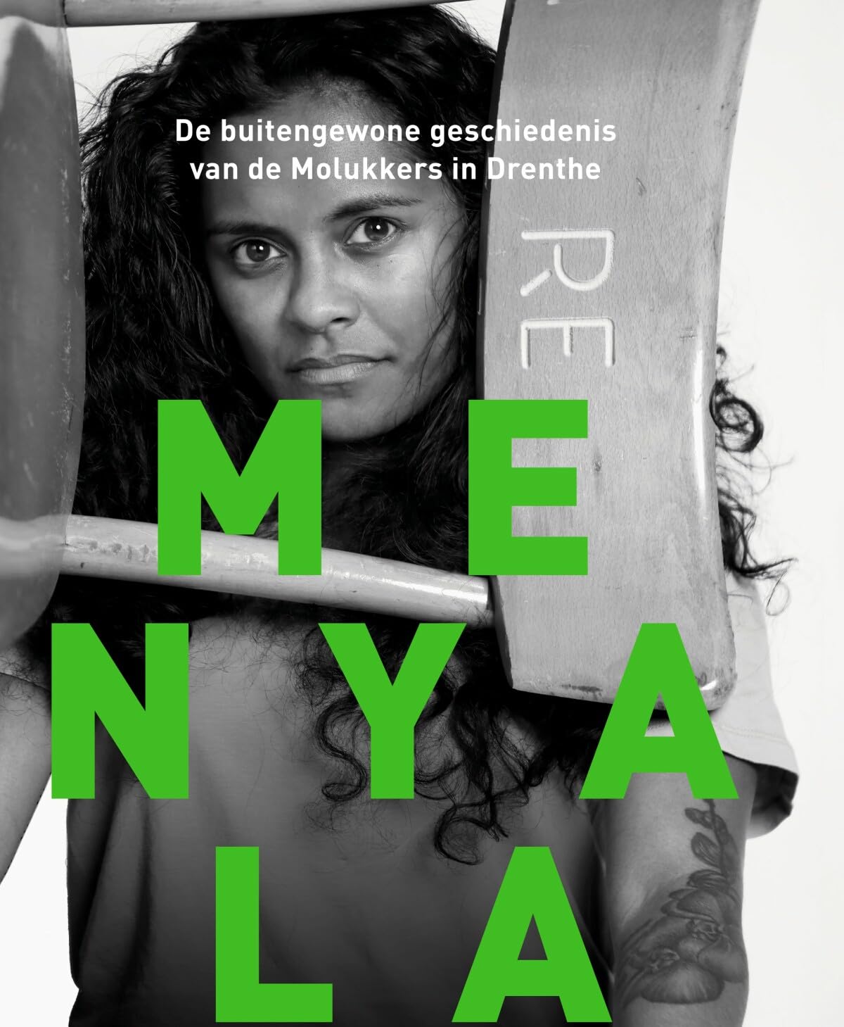 Menyala - De buitengewone geschiedenis van de Molukkers in Drenthe book