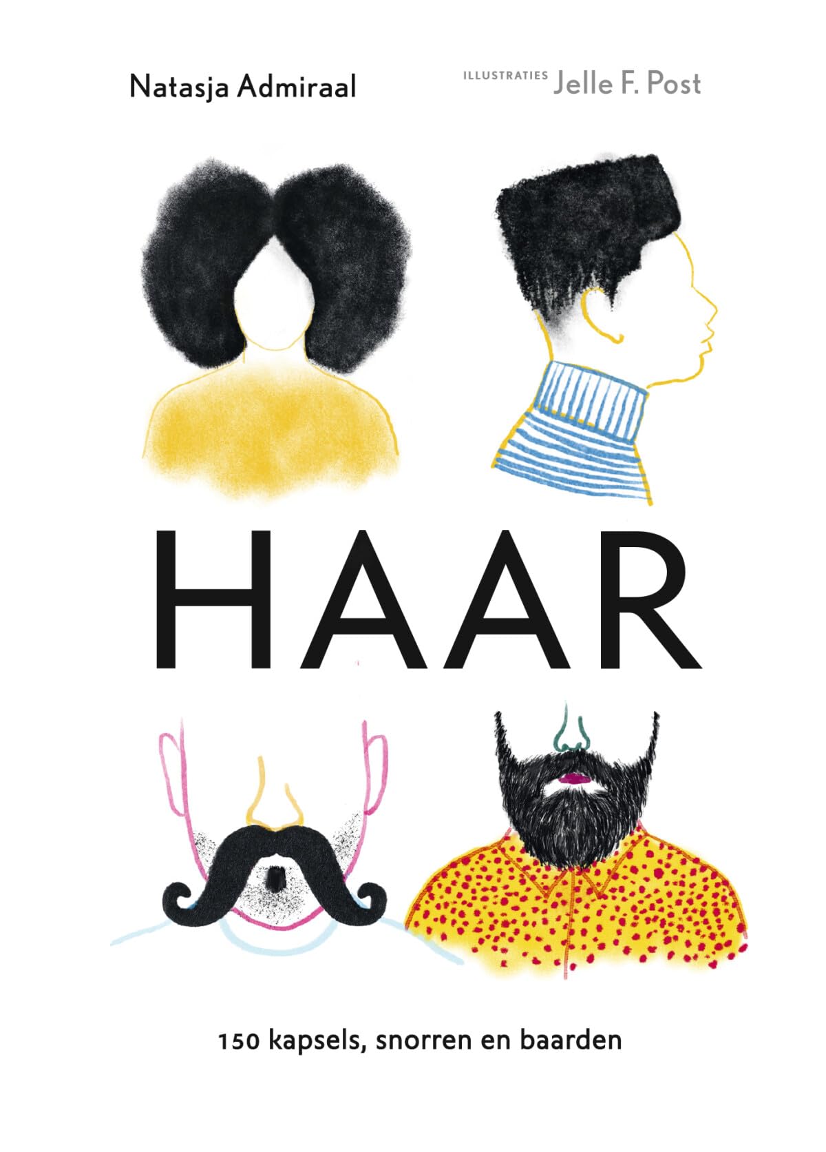 Haar: 150 kapsels, snorren en baarden book