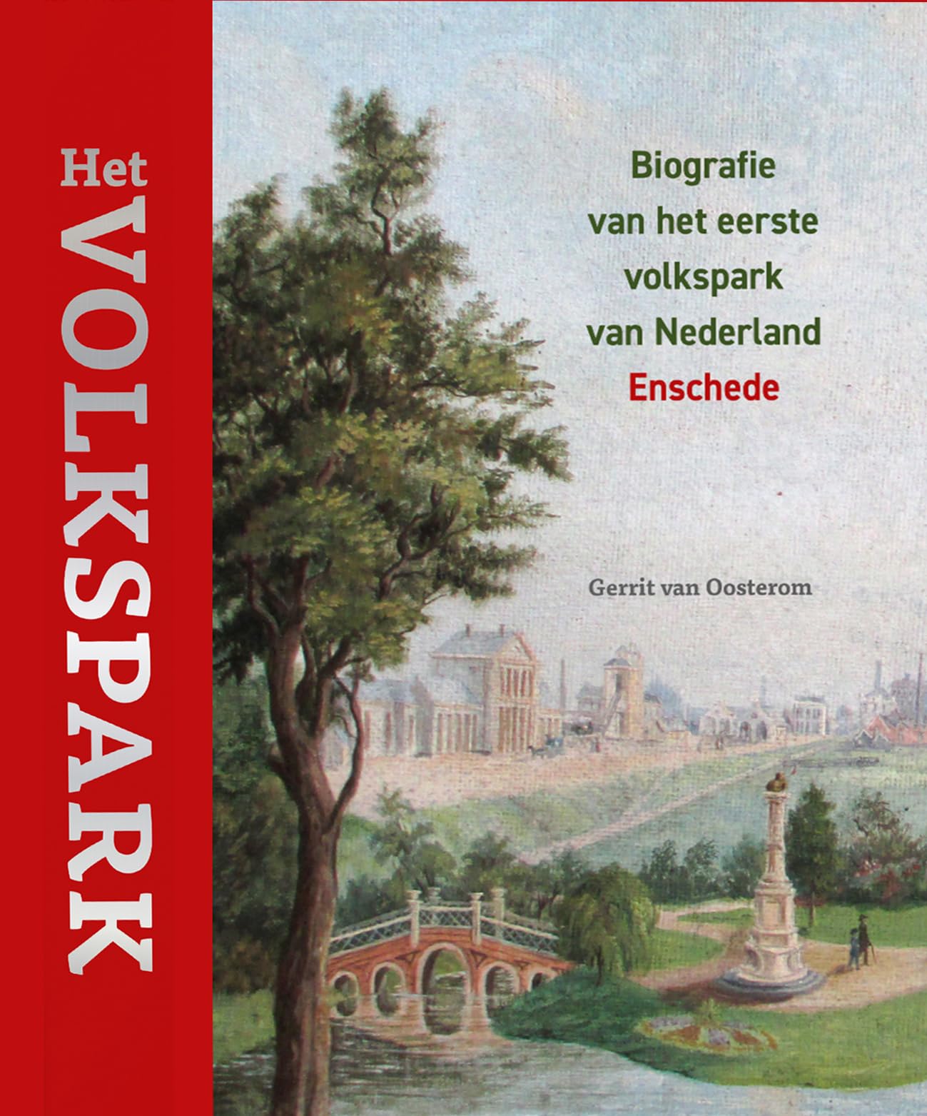Het Volkspark – Biografie van het eerste volkspark van Nederland book