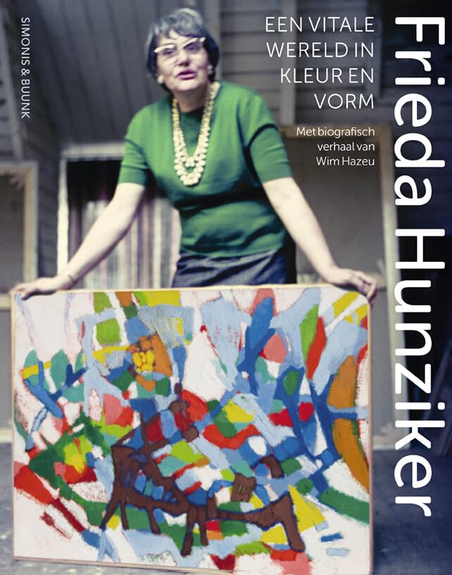 Frieda Hunziker: 1908-1966 : een vitale wereld in kleur en vorm Film, Art & Culture